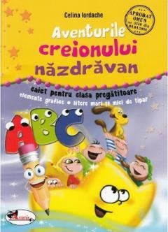 Aventurile creionului nazdravan. Caiet clasa pregatitoare