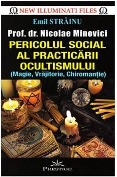 Pericolul social al practicarii ocultismului