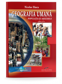 Geografia umana. Populatia si asezarile