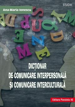 Dictionar de comunicare interpersonala si comunicare interculturala