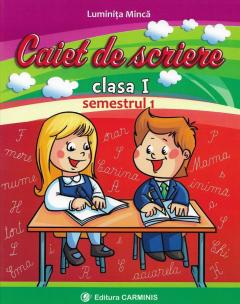 Caiet de scriere Clasa I, semestrul I