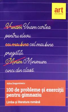 100 de probleme si exercitii de limba romana - Clasele a V-a si a VI-a