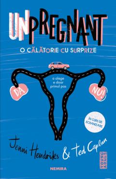 Unpregnant - O calatorie cu surprize
