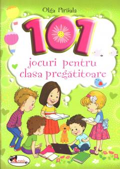 101 jocuri pentru clasa pregatitoare