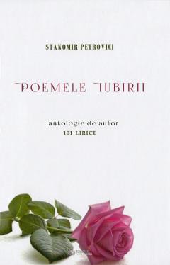 Poemele iubirii. 101 lirice
