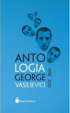 Antologia George Vasilievici