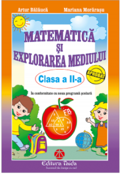 Matematica si explorarea mediului. Clasa a II-a
