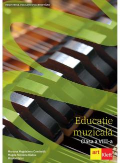Educatie muzicala. Manual pentru clasa a VIII-a