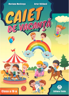 Caiet de vacanta pentru clasa a IV-a