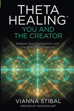 ThetaHealing. You and the Creator