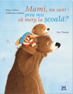 Mami, nu sunt prea mic sa merg la scoala? 