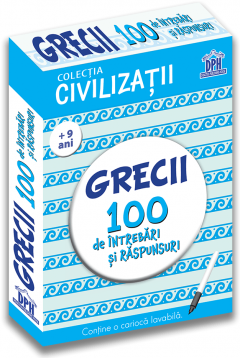 Grecii. 100 de intrebari si raspunsuri