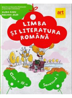 Limba si literatura romana. Manual pentru clasa a IV-a. Semestrul I 