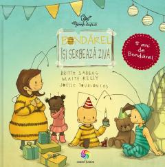 Bondarel isi serbeaza ziua