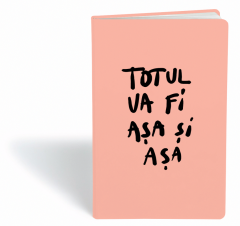 Carnet George Rosu - Totul va fi asa si-asa / roz