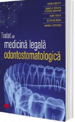 Tratat de medicina legala odontostomatologica