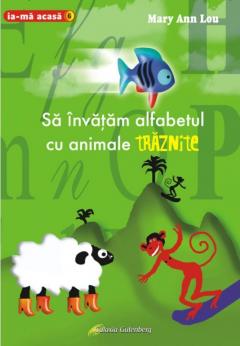 Sa invatam alfabetul cu animale traznite