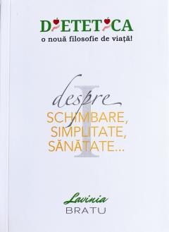 Dietetica - o noua filosofie de viata. Volumele I+II