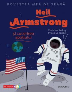 Neil Armstrong si cucerirea spatiului