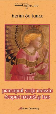 Principiul vietii morale. Despre natura si har
