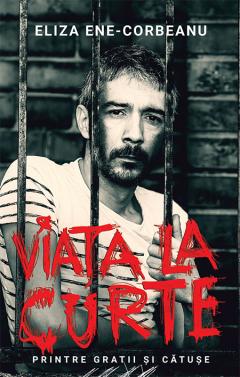 Viata la curte. Volumul I