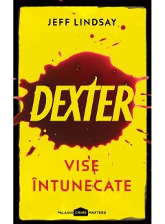 Dexter. Vise intunecate