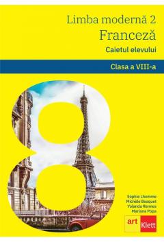 Franceza. Caietul elevului clasa a VIII-a