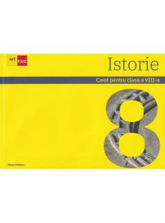 Istorie. Caietul elevului