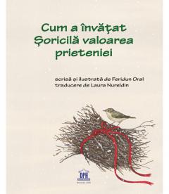 Cum a invatat Soricila valoarea prieteniei