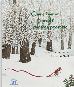 Cum a invatat Soricila valoarea prieteniei