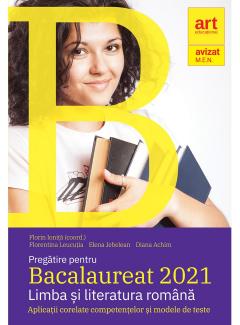 Pregatire pentru Bacalaureat 2021. Limba si literatura romana