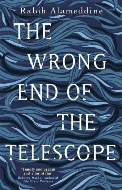 THE WRONG END OF THE TELESCOPE