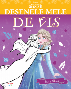 Desenele mele de vis. Elsa si Anna