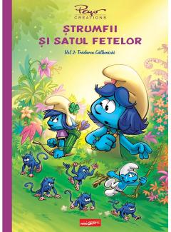 Strumfii si satul fetelor. Volumul 2: Tradarea Galbenicai