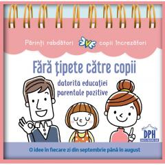 Fara tipete catre copii datorita educatiei parentale pozitive