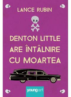 Denton Little are intalnire cu Moartea