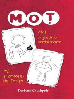 Mot si jucaria vorbitoare. Mot si chiloteii de fetita