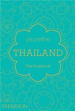Thailand: The Cookbook
