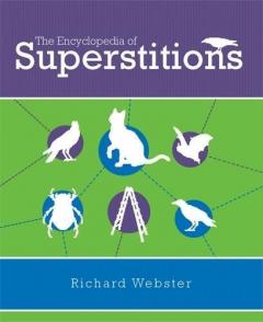 The Encyclopedia of Superstitions