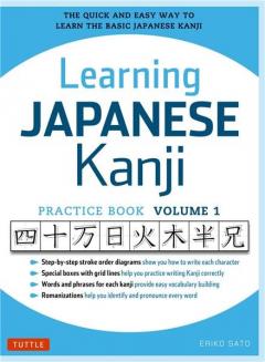 Learning Japanese Kanji Practice Book - Volume 1
