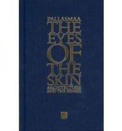 The Eyes of the Skin