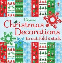 Christmas Decorations to Cut, Fold & Stick