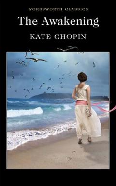 The Awakening and Selected Stories 