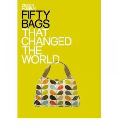 Fifty Bags That Changed the World