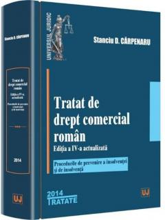 Tratat de drept comercial roman - Ed. a IV-a actualizata 