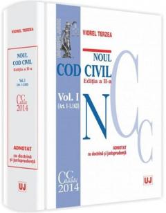 Noul cod civil adnotat cu doctrina si jurisprudenta editia a II-a - Vol. I (art. 1-1163)