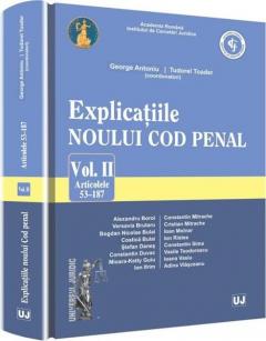 Explicatiile noului Cod penal. Vol. II. Art. 53-187