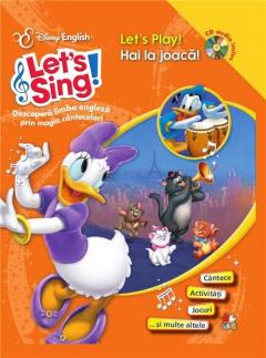 Let's sing! - Hai la joaca! / Let's play! Carte + CD Audio