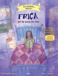 Ce sa faci... cand ti-e frica sa te bagi in pat