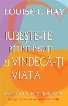 Iubeste-te pe tine insuti si vindeca-ti viata